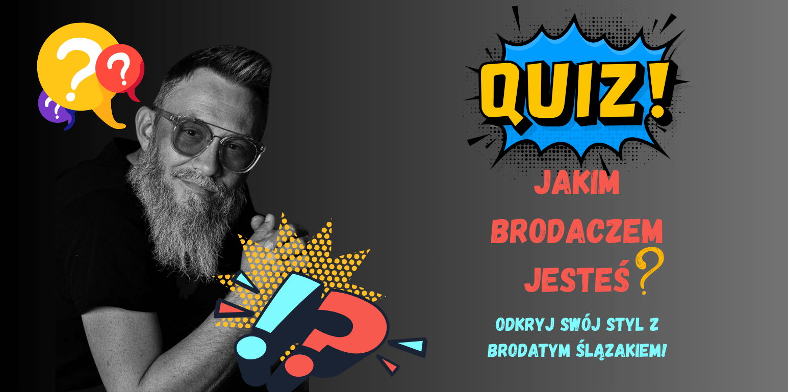 Komiksowy-quiz-JAKIM-BRODACZEM-JESTES-z-brodatym-mezczyzna-i-logo-Brodaty-Slazak-(2).png